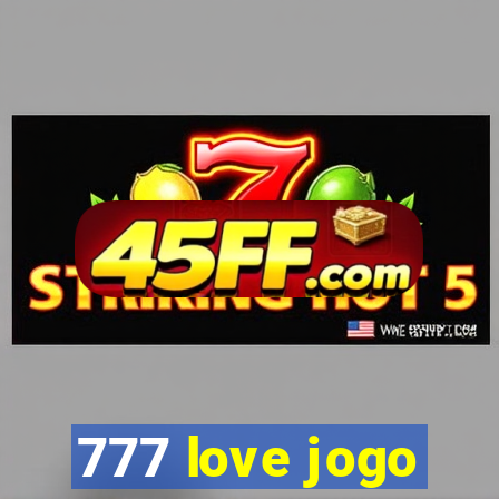 777 love jogo